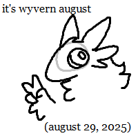 it's wyvern august (august 29, 2025)
